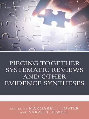 cover image of Piecing Together Systematic Reviews and Other Evidence Syntheses